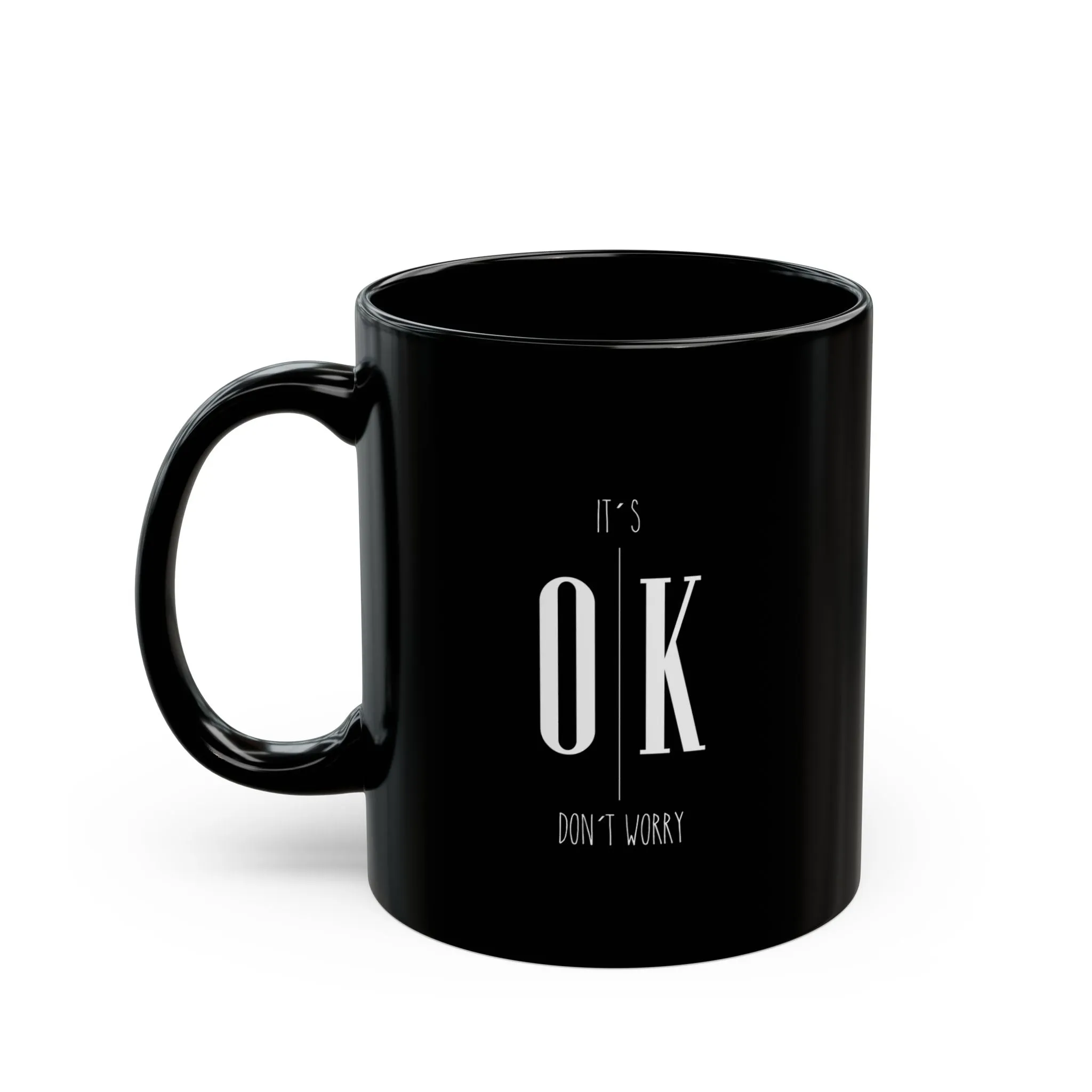 Black Mug : Dont Worry