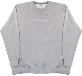 Cute But Psycho - Huge Oversized Hoodless Hoodie
