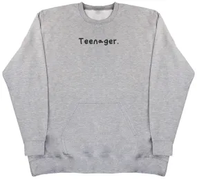 Teenager. - Huge Oversized Hoodless Hoodie